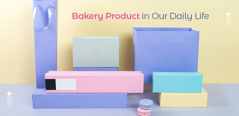 6 Type of Bakery Product in Our Daily Life